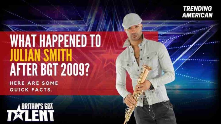What happened to Julian Smith after BGT 2009? Here are some quick facts