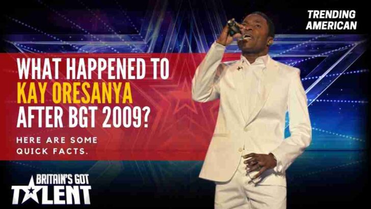 What happened to Kay Oresanya after BGT 2009? Here are some quick facts