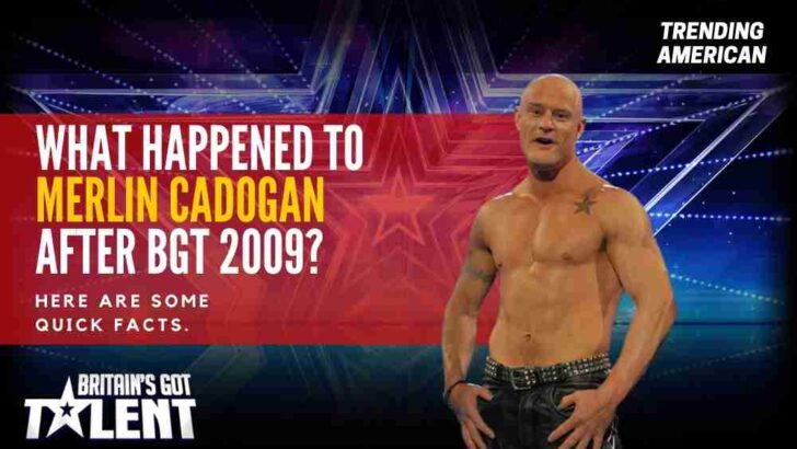 What happened to Merlin Cadogan after BGT 2009? Here are some quick facts