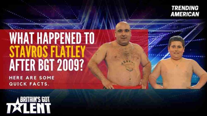 What happened to Stavros Flatley after BGT 2009? Here are some quick facts