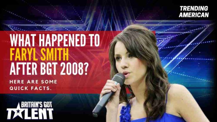 What happened to Faryl Smith after BGT 2008? Here are some quick facts