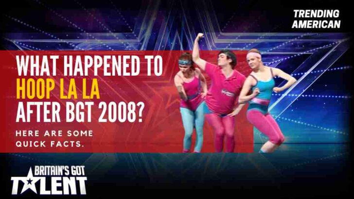 What happened to Hoop La La after BGT 2008? Here are some quick facts