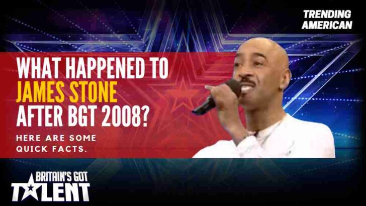 What happened to James Stone after BGT 2008? Here are some quick facts