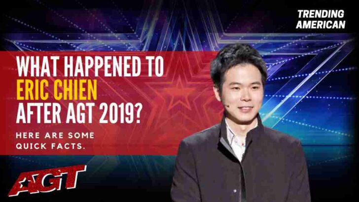 Where Is Eric Chien Now? Here is his Net Worth & Latest Update After AGT.