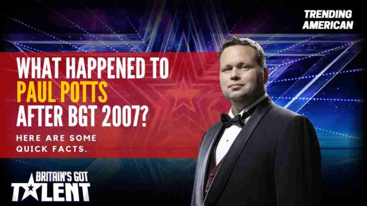 Where Is Paul Potts Now? Here is his Net Worth & Latest Update After BGT.