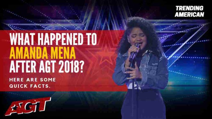 Where Is Amanda Mena Now? Here is her Net Worth & Latest Update After AGT.
