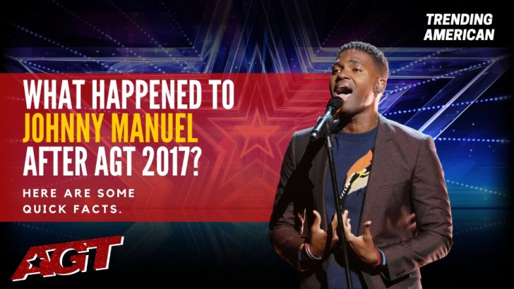 Where Is Johnny Manuel Now? Here is his Net Worth & Latest Update After AGT.