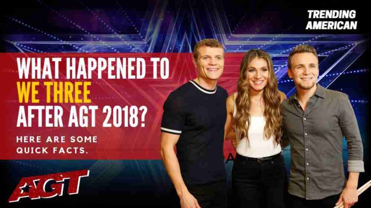 Where Are We Three Now? Here is their Net Worth & Latest Update After AGT.