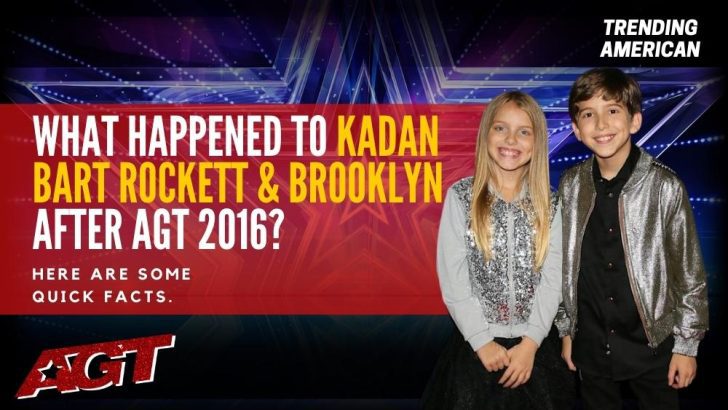 Where Are Kadan Bart Rockett & Brooklyn Now? Here is their Net Worth & Latest Update After AGT.