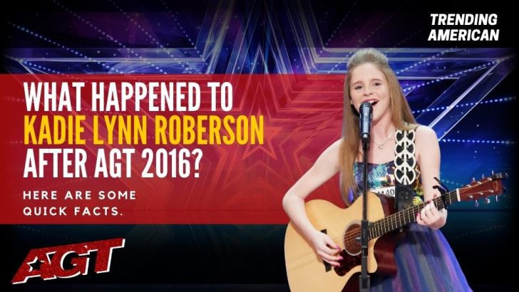 Where Is Kadie Lynn Roberson Now? Here is her Net Worth & Latest Update After AGT.