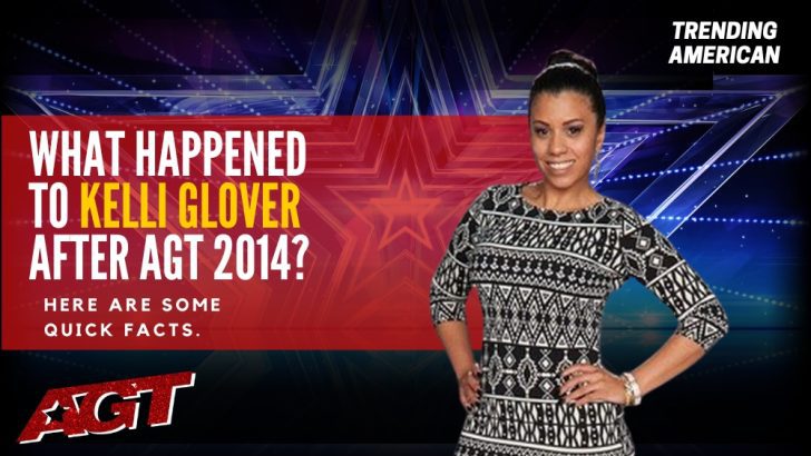 Where Is Kelli Glover Now? Here is her Net Worth & Latest Update After AGT.