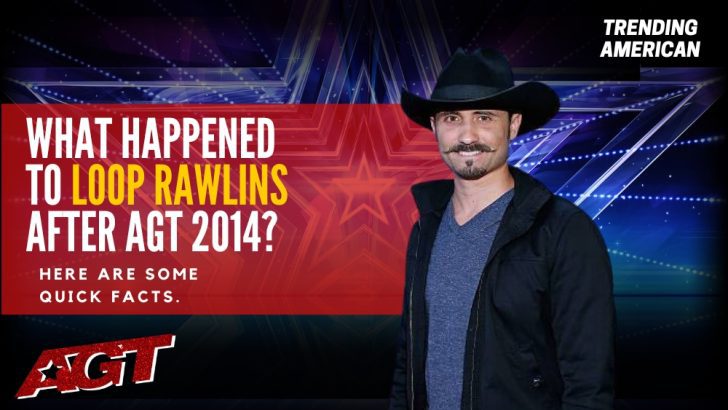 Where Is Loop Rawlins Now? Here is his Net Worth & Latest Update After AGT.