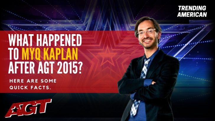 Where Is Myq Kaplan Now? Here is his Net Worth & Latest Update After AGT.