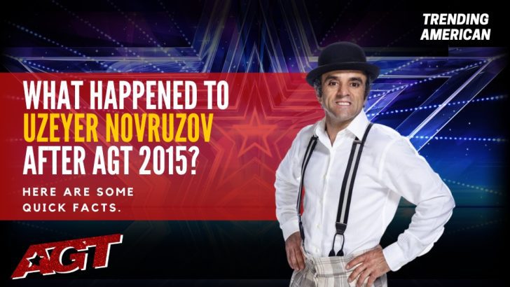 Where Is Uzeyer Novruzov Now ? Here is his Net Worth & Latest Update After AGT.