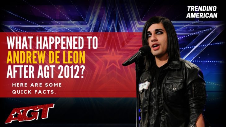 Where Is Andrew De Leon Now? Here is his Net Worth & Latest Update After AGT.