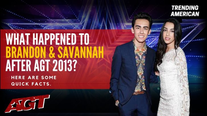 Where Are Brandon & Savannah Now? Here is their Net Worth & Latest Update After AGT.