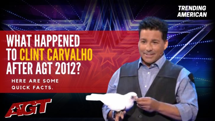Where Is Clint Carvalho Now? Here is his Net Worth & Latest Update After AGT.