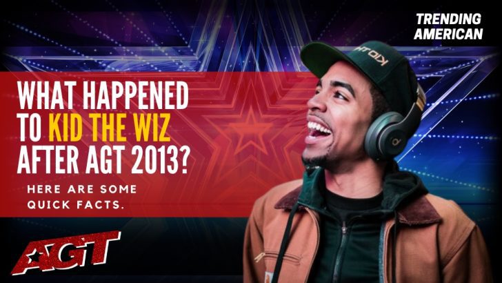 Where Is Kid the Wiz Now? Here is his Net Worth & Latest Update After AGT.