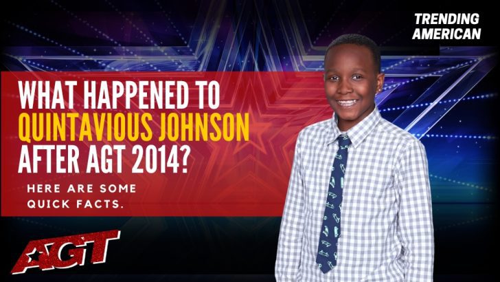 Where Is Quintavious Johnson Now? Here is his Net Worth & Latest Update After AGT.