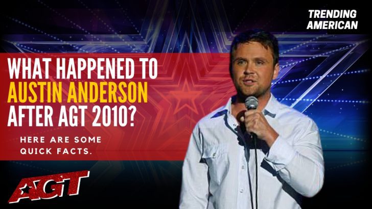 Where Is Austin Anderson Now? Here is his Net Worth & Latest Update After AGT.