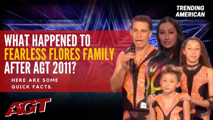 Where Is Fearless Flores Family Now? Here is their Net Worth & Latest Update After AGT.