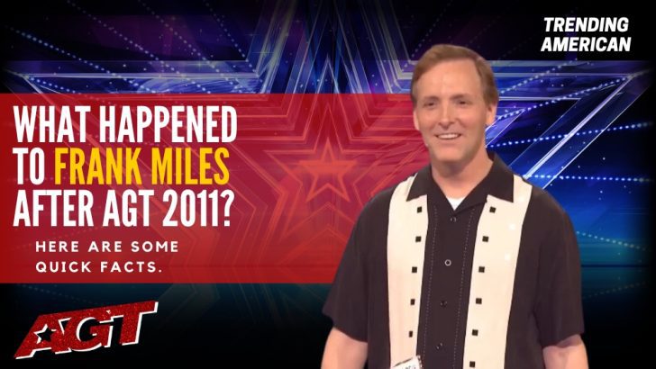 Where Is Frank Miles Now? Here is his Net Worth & Latest Update After AGT.