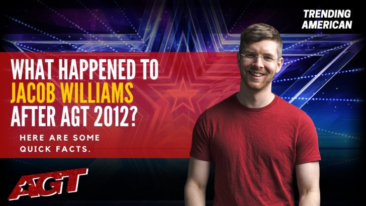Where Is Jacob Williams Now? Here is his Net Worth & Latest Update After AGT.