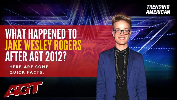 Where Is Jake Wesley Rogers Now? Here is his Net Worth & Latest Update After AGT.
