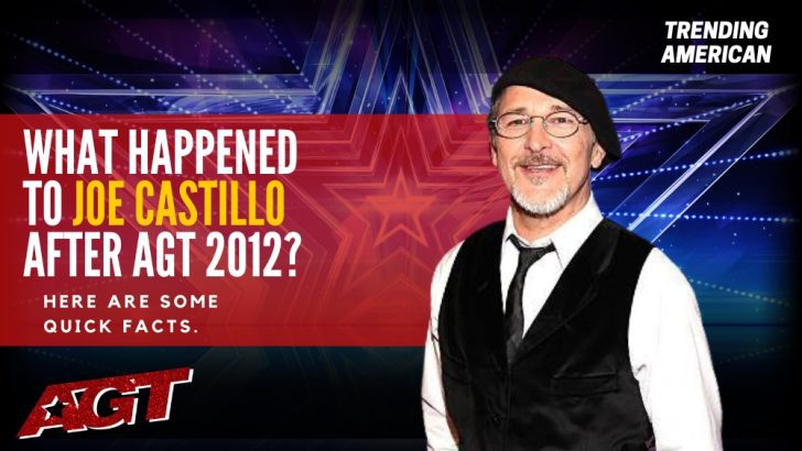 Where Is Joe Castillo Now? Here is his Net Worth & Latest Update After AGT.