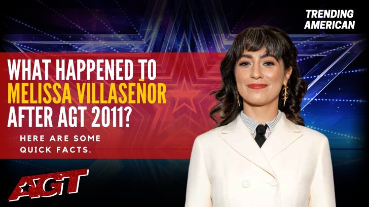 Where Is Melissa Villaseñor Now? Here is her Net Worth & Latest Update After AGT.