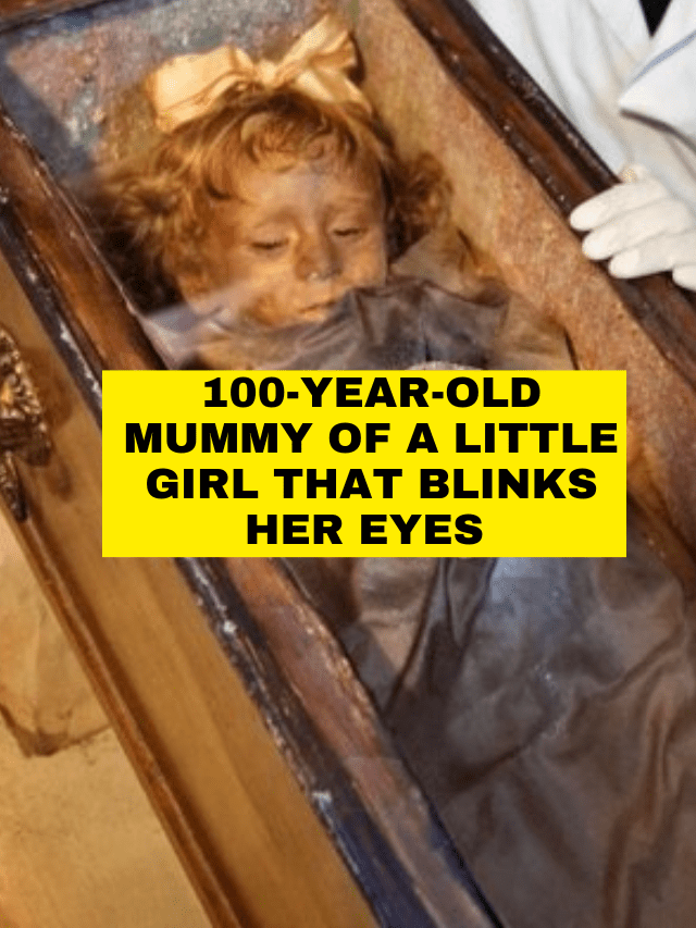 100-Year-Old Mummy Of A Little Girl That Blinks Her Eyes | Mystery Of Rosalia Lombardo!